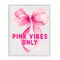 Stupell Industries Girly Pink Vibes Only Framed Giclee, design by Lettered and Lined